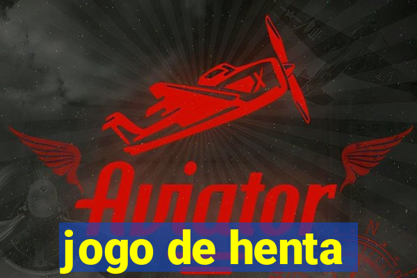 jogo de henta